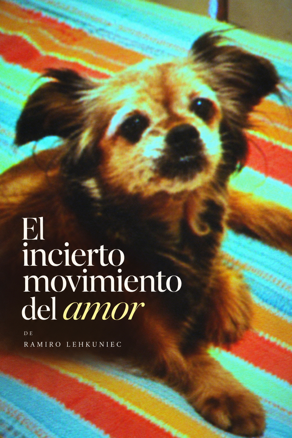 El incierto movimiento del amor
